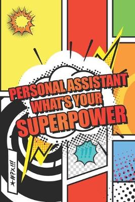 Book cover for Personal Assistant Whats your Superpower