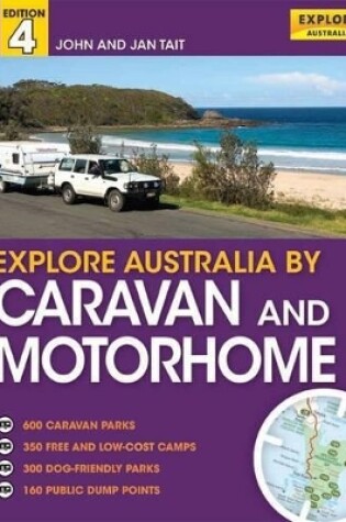 Cover of Explore Australia by Caravan and Motorhome