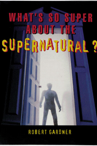 Cover of Whats Super about the Supernat
