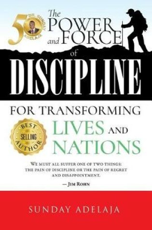 Cover of The power and force of discipline for transforming lives and nation