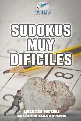 Book cover for Sudokus muy dificiles Libros de pruebas de logica para adultos