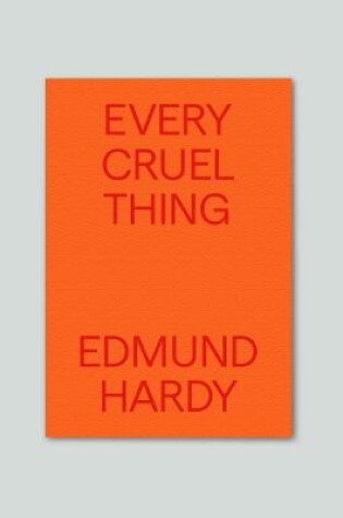 Cover of Every Cruel Thing