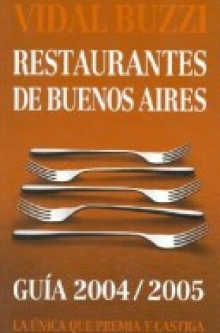 Cover of Restaurantes de Buenos Aires 2004/2005