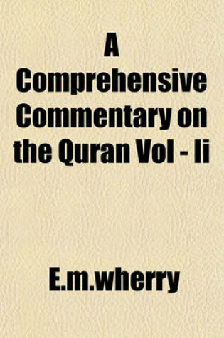 Cover of A Comprehensive Commentary on the Quran Vol - II