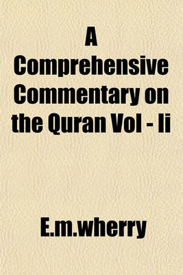 Book cover for A Comprehensive Commentary on the Quran Vol - II