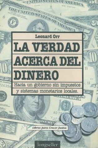 Cover of La Verdad Acerca del Dinero