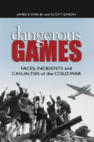 Cover of Dangerous Games