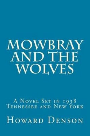 Cover of Mowbray and the Wolves