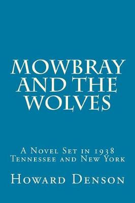 Cover of Mowbray and the Wolves