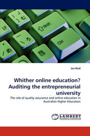 Cover of Whither online education? Auditing the entrepreneurial university