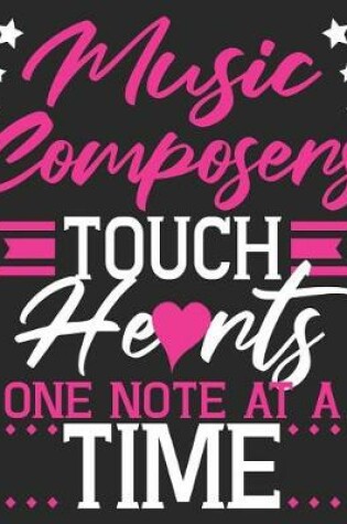 Cover of Music Composers Touch Hearts One Note At A Time