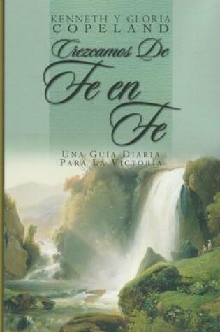 Cover of Crezcamos de Fe en Fe