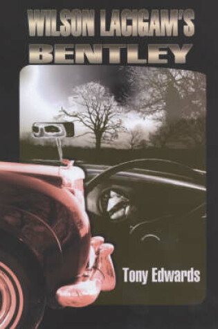 Cover of Wilson Lacigam's Bentley