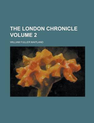 Book cover for The London Chronicle Volume 2