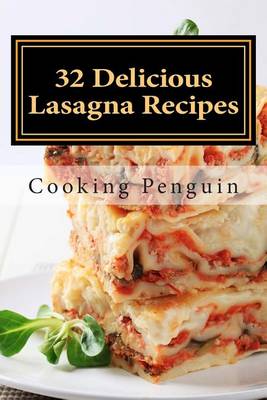 Book cover for 32 Delicious Lasagna Recipes