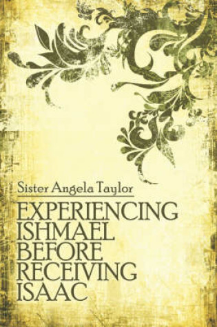 Cover of Experiencing Ishmael Before Receiving Isaac