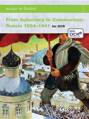 Book cover for Access to History: From Autocracy to Communism: Russia 1894-1941