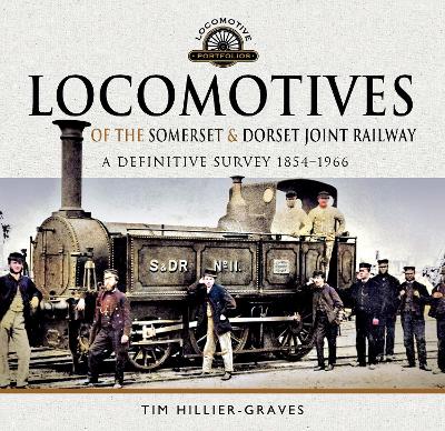 Cover of Locomotives of the Somerset & Dorset Joint Railway