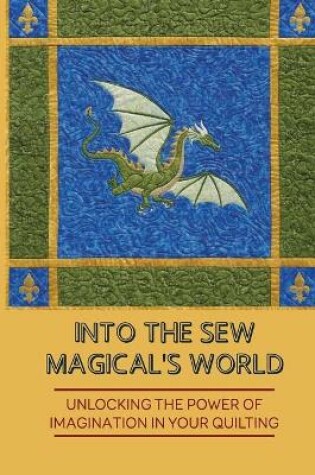 Cover of Into The Sew Magical's World