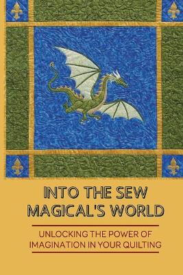 Cover of Into The Sew Magical's World