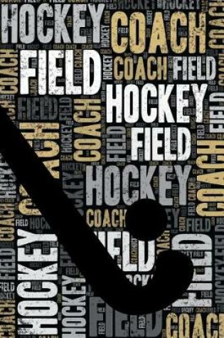 Cover of Field Hockey Coach Journal