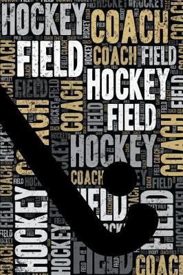 Book cover for Field Hockey Coach Journal