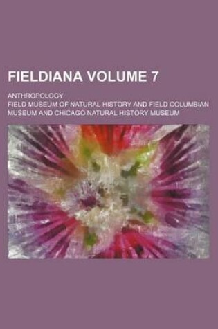 Cover of Fieldiana Volume 7; Anthropology