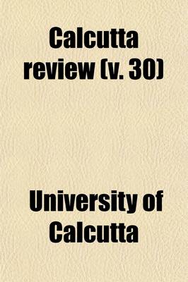 Book cover for Calcutta Review (Volume 2; V. 30)