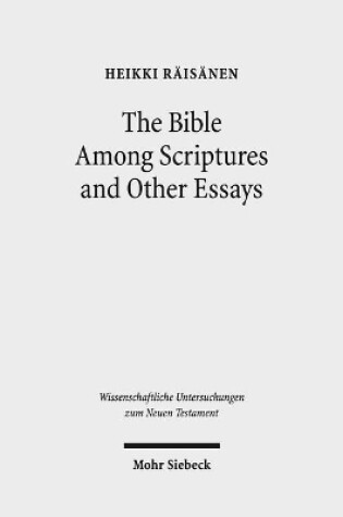 Cover of The Bible Among Scriptures and Other Essays