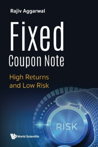 Cover of Fixed Coupon Note: High Returns And Low Risk