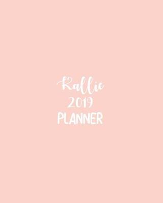 Book cover for Kallie 2019 Planner