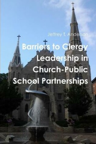 Cover of Barriers to Clergy Leadership in Church-Public School Partnerships