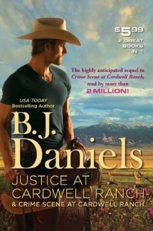 Cover of Justice at Cardwell Ranch & Crime Scene at Cardwell Ranch