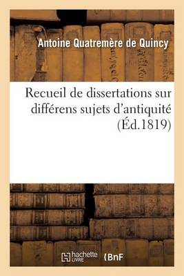 Book cover for Recueil de Dissertations Sur Diff�rens Sujets d'Antiquit�