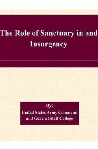 Cover of The Role of Sanctuary in and Insurgency