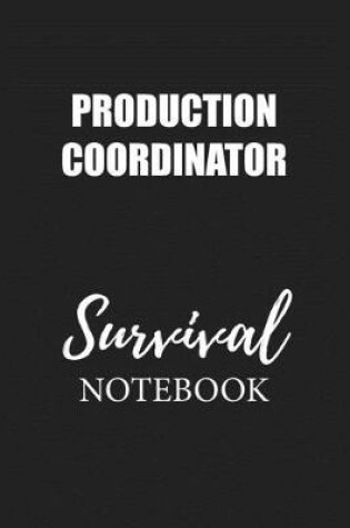 Cover of Production Coordinator Survival Notebook