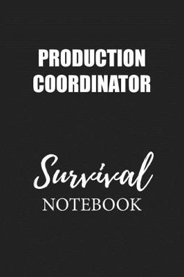 Book cover for Production Coordinator Survival Notebook