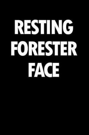 Cover of Resting Forester Face