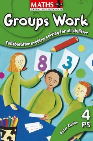 Cover of Maths Plus: Groups Work 4