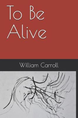 Book cover for To Be Alive