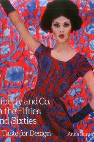 Cover of Liberty and Co. in the Fifties and Sixties: A Taste for Design