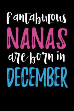 Cover of Fantabulous Nanas Are Born In December