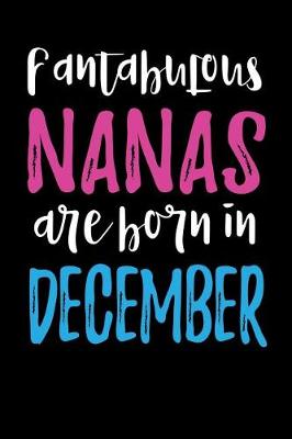 Book cover for Fantabulous Nanas Are Born In December
