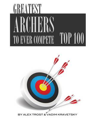 Book cover for Greatest Archers to Ever Compete