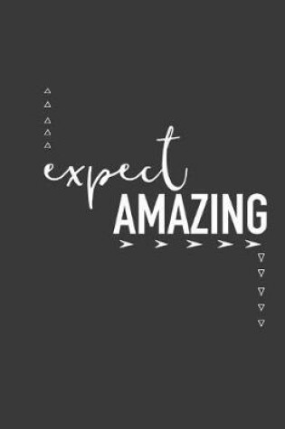 Cover of Expect Amazing