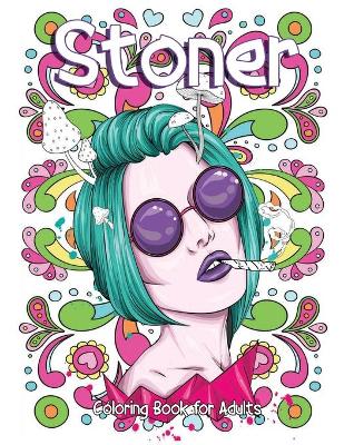 Book cover for Stoner Coloring Book for Adults