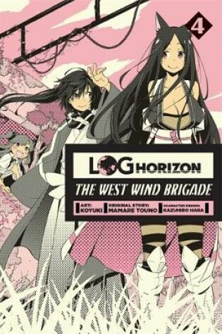 Cover of Log Horizon: The West Wind Brigade, Vol. 4