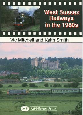 Book cover for West Sussex Railways in the 1980's