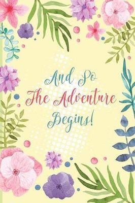 Book cover for And So The Adventure Begins!
