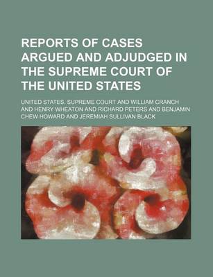 Book cover for Reports of Cases Argued and Adjudged in the Supreme Court of the United States (Volume 12; V. 25)